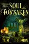 [Shrouded Nation 23] • Soul of the Forsaken · Paranormal Women's Fiction (Supernatural Midlife Huntress) (Shrouded Nation Book 23)